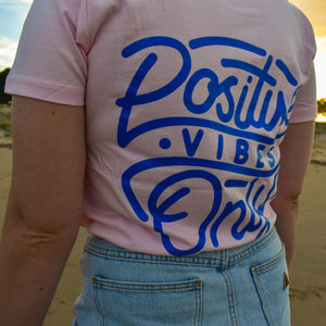 Women's Positive Vibes Shirt - Pink